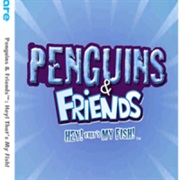 Penguins & Friends: Hey! That's My Fish!