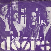 Love Her Madly - The Doors