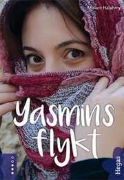 Yasmins Flykt (Miriam Halahmy)