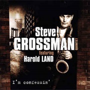 Steve Grossman Quintet Featuring Harold Land ‎– I&#39;m Confessin&#39;