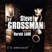 Steve Grossman Quintet Featuring Harold Land ‎– I'm Confessin'