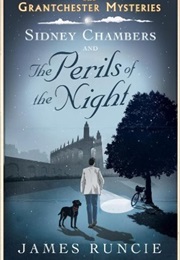 Sidney Chambers and the Perils of Night (James Runcie)
