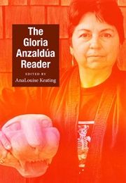 The Gloria Anzaldúa Reader (Gloria E. Anzaldúa)