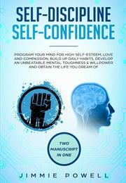 Self Discipline Self Confidence (Jimmie Powell)
