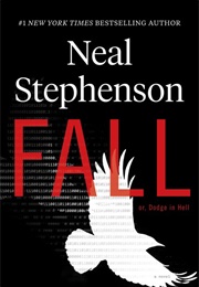 Fall, or Dodge in Hell (Neal Stephenson)