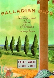 Palladian Days (Sally Gable)