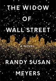 The Widow of Wall Street (Randy Susan Meyers)