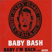 Baby I&#39;m Back - Baby Bash