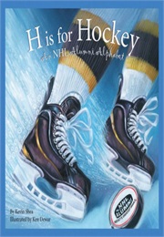 H Is for Hockey (Kevin Shea)