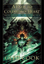 A Path to Coldness of Heart (Glen Cook)