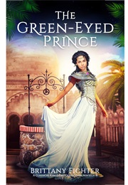 The Green-Eyed Prince (The Classical Kingdoms #1) (Brittany Fichter)