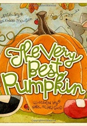 The Very Best Pumpkin (Mark Kimball Moulton)