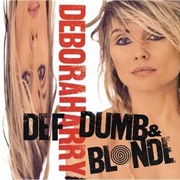 Deborah Harry- Def, Dumb & Blonde