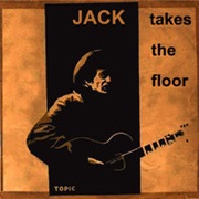 Ramblin' Jack Elliot - Jack Takes the Floor (1958)