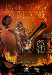 Gingerdead Man vs. Evil Bong (2013)