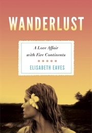 Wanderlust (Elisabeth Eaves)
