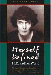 Herself Defined: H.D. and Her World (Barbara Guest)