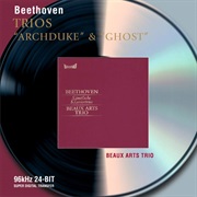 Ludwig Van Beethoven - Piano Trio in B Flat Major, Op. 97, "Archduke" (Beaux Arts Trio)