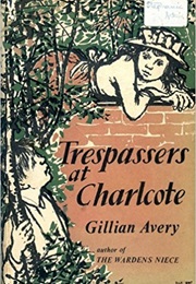 Trespassers at Charlcote (Gillian Avery)