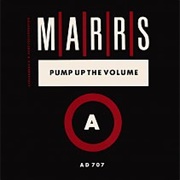 Pump Up the Volume - MARRS