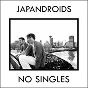 Japandroids, No Singles