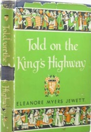 Told on the King&#39;s Highway (Eleanore M. Jewett)