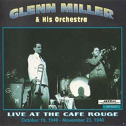Glenn Miller - Live at the Cafe Rouge