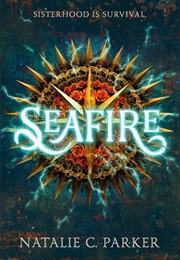 Seafire (Natalie C.Parker)