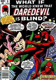 Vol. 1 #8 What If the World Knew That Daredevil Is Blind?