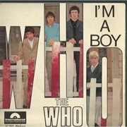 I&#39;m a Boy .. the Who
