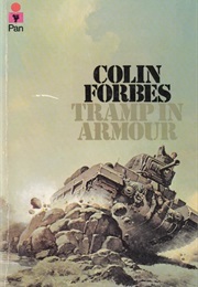 Tramp in Armour (Colin Forbes)