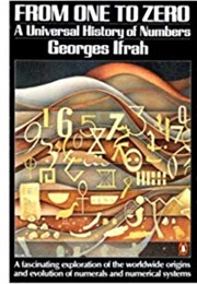 From One to Zero: A Universal History of Numbers (Georges Ifrah)