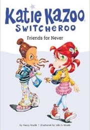 Katie Kazoo: Friends for Never (Nancy Krulik)