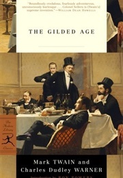 The Gilded Age: A Tale of Today (Mark Twain)