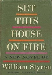 Set This House on Fire (William Styron)