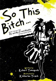 So This Bitch...: How Doing Aerobics Made Me a Less Jealous Person (Volume 2) (Robert Tomoguchi, Kimberlee Traub)
