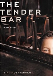 The Tender Bar (J.R. Moehringer)