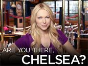 Are You There Chelsea?