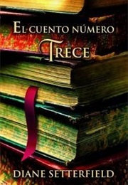 El Cuento Número Trece (Diane Setterfield)
