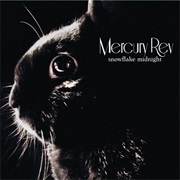 Mercury Rev - Snowflake Midnight