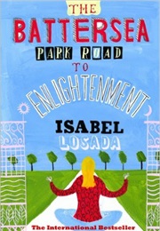 The Battersea Park Road to Enlightenment (Isabel Losada)