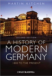 A History of Modern Germany (Martin Kitchen)