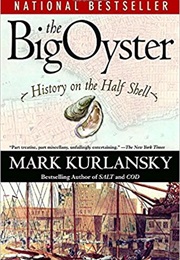 The Big Oyster (Mark Kurlansky)