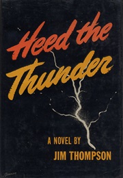 Heed the Thunder (Jim Thompson)