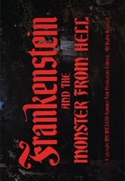 Frankenstein and the Monster From Hell. (1973)