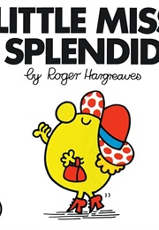 Little Miss Splendid (Roger Hargreaves)