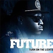 Turn on the Lights - Future