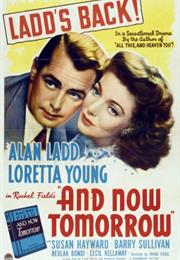 And Now Tomorrow (Irving Pichel)