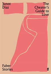 The Cheater&#39;s Guide to Love (Junot Díaz)