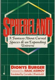 Sphereland: A Fantasy About Curved Spaces and an Expanding Universe (Dionijs Burger Jr.)